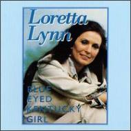 Loretta Lynn/Blue Eyed Kentucky Girl