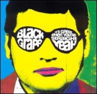 Black Grape/It's Great When You're Straight ...yeah