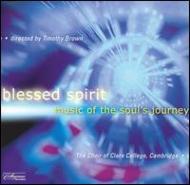 羧ʥ˥Х/Choir Of Clare College Blessedspirit-music Of The Soul's Journey