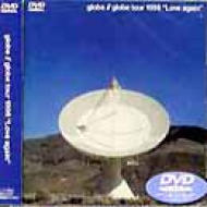 Globe Tour 1998`love Again` : globe | HMV&BOOKS online : Online 