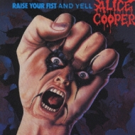 Raise Your Fist And Yell : Alice Cooper | HMV&BOOKS online - MVCM 