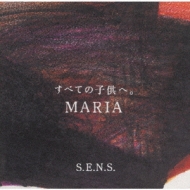 S. E.N. S./Maria
