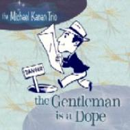 Michael Kanan/Gentleman Is A Dope