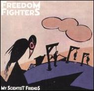 Freedom Fighters/My Scientist Friends
