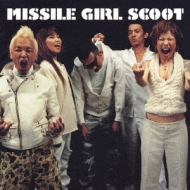 Missile Girl Scoot/Missile Girl Scoot (Copy Control Cd)