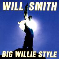 Will Smith/Big Willie Style