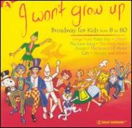Original Cast (Musical)/I Won't Grow Up - Broadway Forkids From 8 To 80