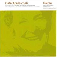 Cafe Apres-midi Palme | HMV&BOOKS online - WPCR-10871