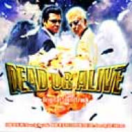 DEAD OR ALIVE」オリジナル・サウンドトラック | HMV&BOOKS online 