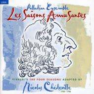 (Chedville)four Seasons(Les Saisons Amusantes): Palladian Ensemble, Etc