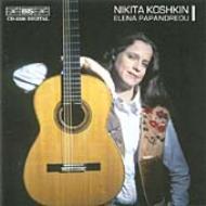 コシュキン、ニキータ（1956-）/Guitar Works： Papandreou(G)