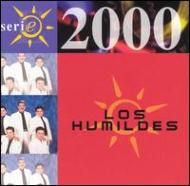 Los Humildes De Rudy Flores/Serie 2000