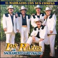 Los Razos De Sacramento Y Reynaldo/15 Madrazos Con Sus Compas