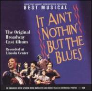Original Cast (Musical)/It Aint Nothin But The Blues