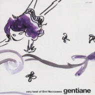Gentiane Very Best Of Emi Nekozawa