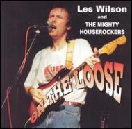 Les Willson / Mighty House Rockers/On The Loose