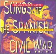 Ramon Lopez/Songs Of The Spanish Civil War