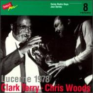 Clark Terry / Chris Woods/Lucerne 1978 - Swiss Radio Days Vol 8