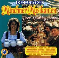 Munchner Musikanten/Beer Drinking Songs