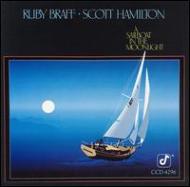 ruby braff scott hamilton a sailboat in the moonlight