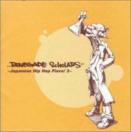 Various/Renegade Scholars Japanese Hip Hop Flava 3