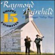 Raymond Fairchild/15 Gospel Favorites