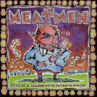 Meatmen/Evil In A League With Satan