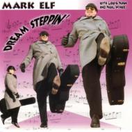 Mark Elf/Dream Steppin'