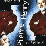 Pierre Henry/Interieur Exterieur
