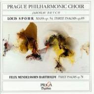 Spohr / Mendelssohn/Mass Psalms： Prague Philharmonic Choir