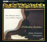 J. S. Bach / Chopin/Well-tempered Clavier(Slct) / Preludes(Slct) Goverts(Pf)