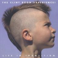 Clint Boon Experience/Life In Transition