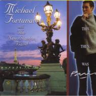Michael Fortunato/This Then Was Paris