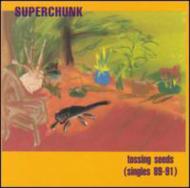 Superchunk/Tossing Seeds (Singles 89-91)