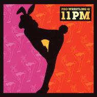 格闘音楽大全 プロレスQ 11PM | HMV&BOOKS online - KICS-2381