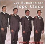Los Rancheritos Del Topo Chico/Puro Norteno