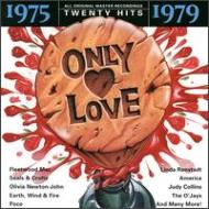 Various/Only Love 1975-1979