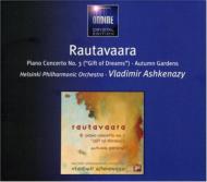 ラウタヴァーラ（1928-2016）/Piano Concerto.3 Etc： Ashkenazy(P) / Helsinki. po