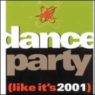 Various/Dance Party - Like It's 2001