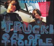 Truckload Of Trouble : Pastels | HMV&BOOKS online - 14239