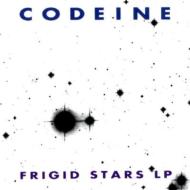 Codeine/Frigid Stars
