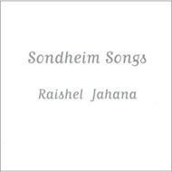 Raishel Jahana/Sondheim Songs