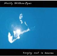Marty Willson-piper/Hanging Out In Heaven