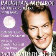 Vaughn Monroe/Racing With The Moon