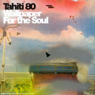 Wallpaper For The Soul : TAHITI 80 | HMV&BOOKS online - 674232