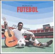 Futebol -The Sound Of Brasilian Football
