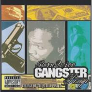 Born 2wice/Gangster Pimp