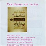 Various/Music Of Islam 5 - Aissaoua Sufi Ceremony