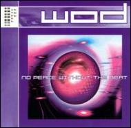 Wod/No Peace Without The Beat