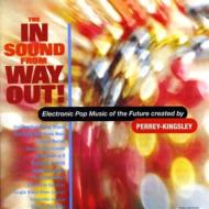 Perrey and Kingsley/In Sound From Way Out